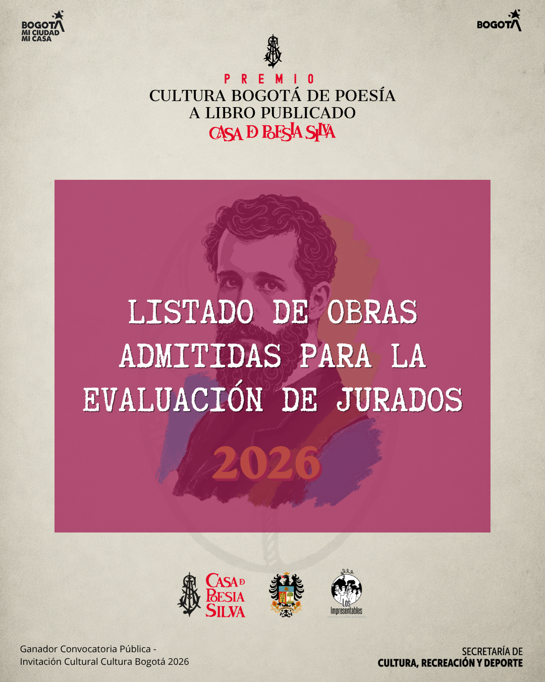 Listado de obras admitidas para la evaluación de jurados: Premio Cultura Bogotá de Poesía a Libro Publicado Casa de Poesía Silva 2026